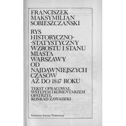 Rys historyczno-statystyczny wzrostu i stanu miasta Warszawy od najdawniejszych czasów aż do 1847 roku