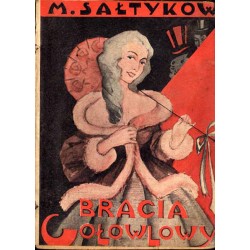 Bracia Gołowlowy. T.1-2 w 1 vol