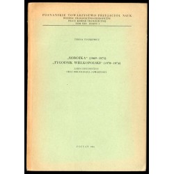 "Sobótka" (1869-1871) "Tygodnik Wielkopolski" (1870-1874). Zarys historyczny oraz bibliografia zawartości