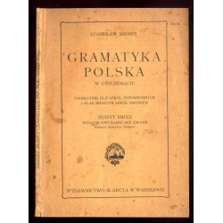 Gramatyka polska w ćwiczeniach. Podręcznik dla szkół powszechnych i klas niższych szkół średnich. Zeszyt 2