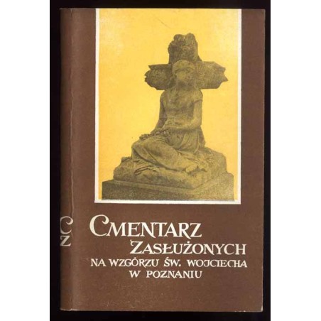 Cmentarz Zasłużonych na Wzgórzu św. Wojciecha w Poznaniu
