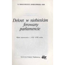 Dekret w niebieskim ferowany parlamencie. Wybór testamentów z XVII-XVIII wieku