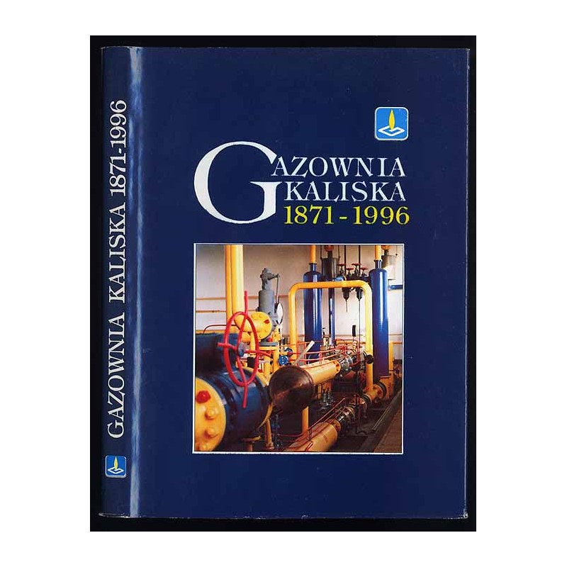 Gazownia kaliska 1871-1996