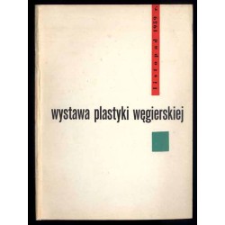 Wystawa plastyki węgierskiej, Warszawa listopad 1959