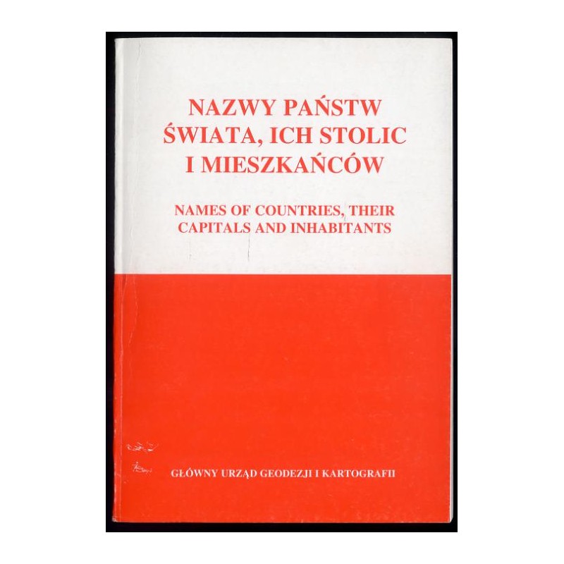 Nazwy państw świata, ich stolic i mieszkańców  Names of countries, their capitals and inhabitants