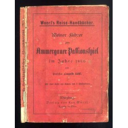 Kleiner Führer zum Ammergauer Passionsspiel im Jahre 1880