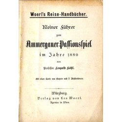 Kleiner Führer zum Ammergauer Passionsspiel im Jahre 1880