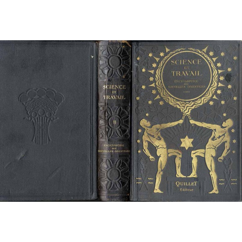 Sciences et travail. Grande encyclopédie illustrée des nouvelles inventions. Tome II / La Chimie. Chimie minérale. Chimie organi