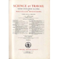 Sciences et travail. Grande encyclopédie illustrée des nouvelles inventions. Tome II / La Chimie. Chimie minérale. Chimie organi