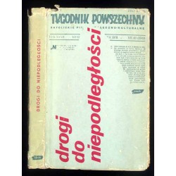 Drogi do niepodległości. Teksty z "Tygodnika Powszechnego"