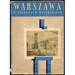 Warszawa w rysunkach Aleksandra Majerskiego