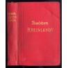 Die Rheinlande. Von der elsässichen bis zur holländischen Grenze. Rheinpfalz. Saargebiet. Handbuch für Reisende