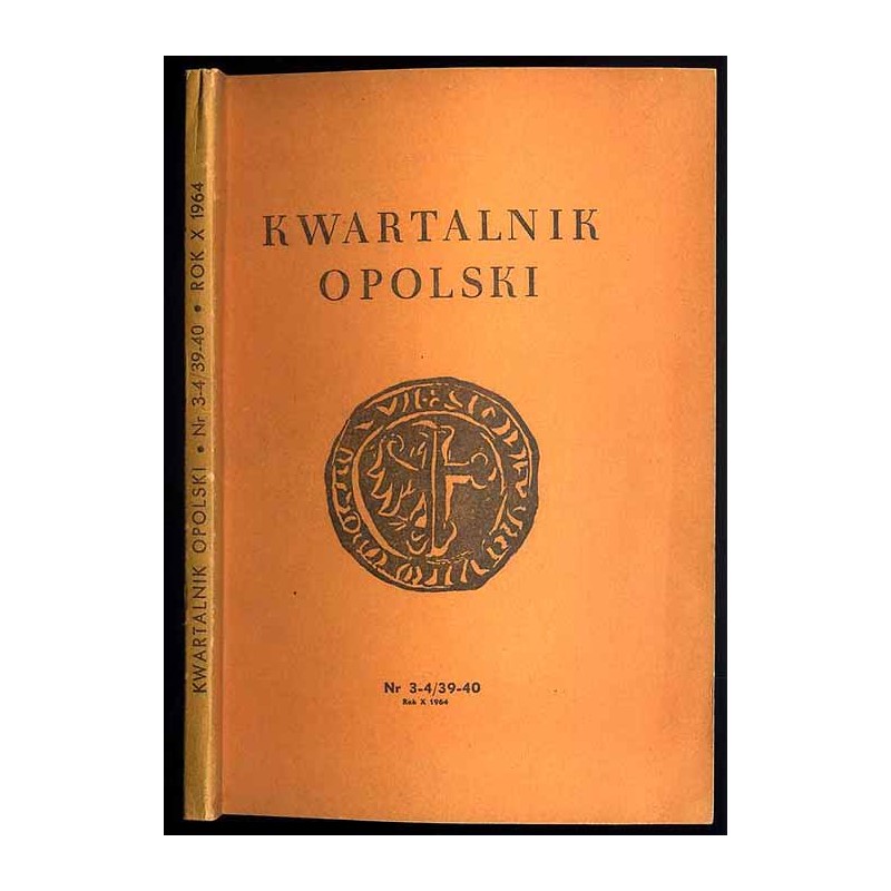 Kwartalnik Opolski. R.10 (1964). Nr 3-4 (39-40)