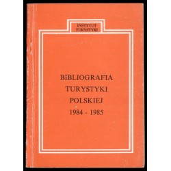 Bibliografia turystyki polskiej 1984-1985