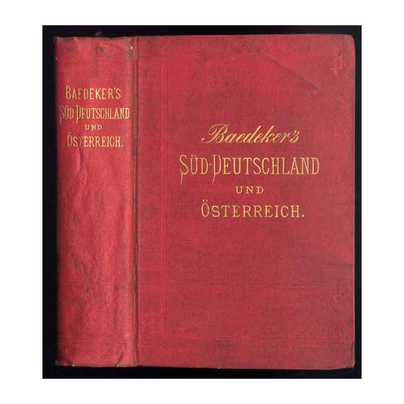 Süd-Deutschland und Oesterreich. Handbuch für Reisende
