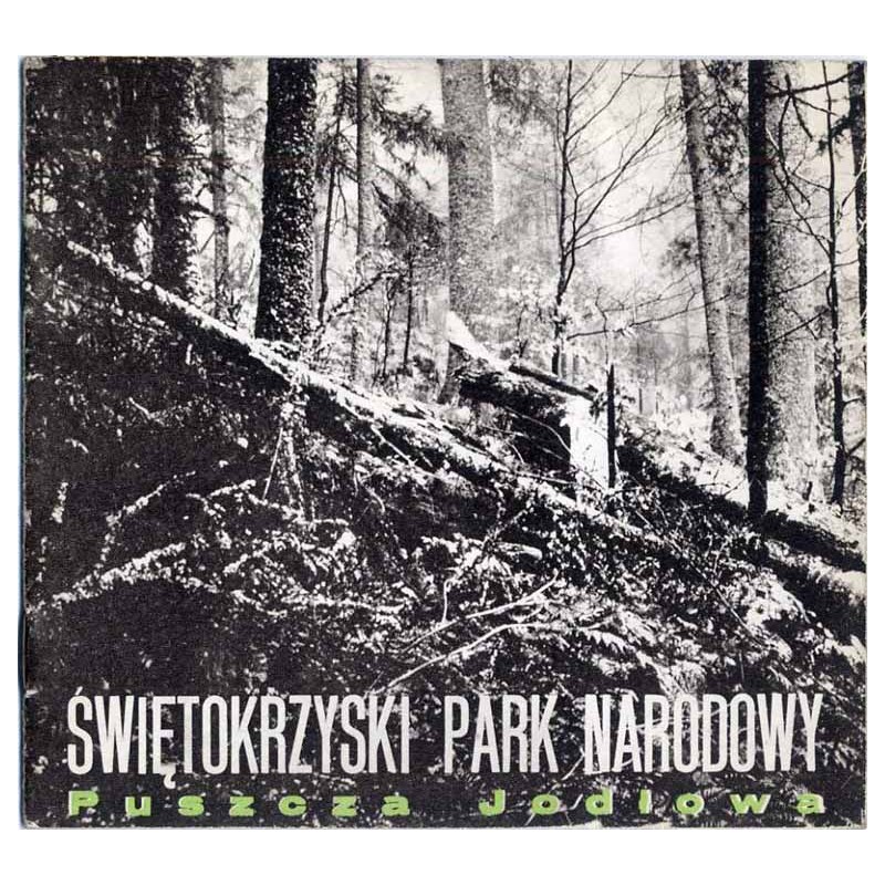 Świętokrzyski Park Narodowy. Puszcza Jodłowa