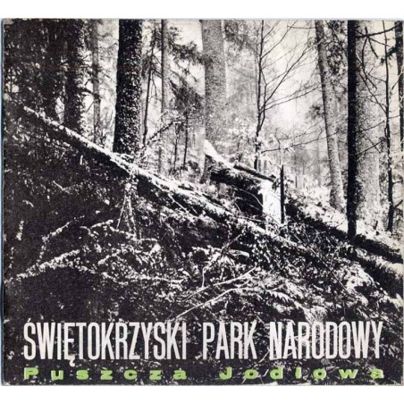 Świętokrzyski Park Narodowy. Puszcza Jodłowa