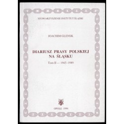 Diariusz prasy polskiej na Śląsku. T.2: 1945-1989