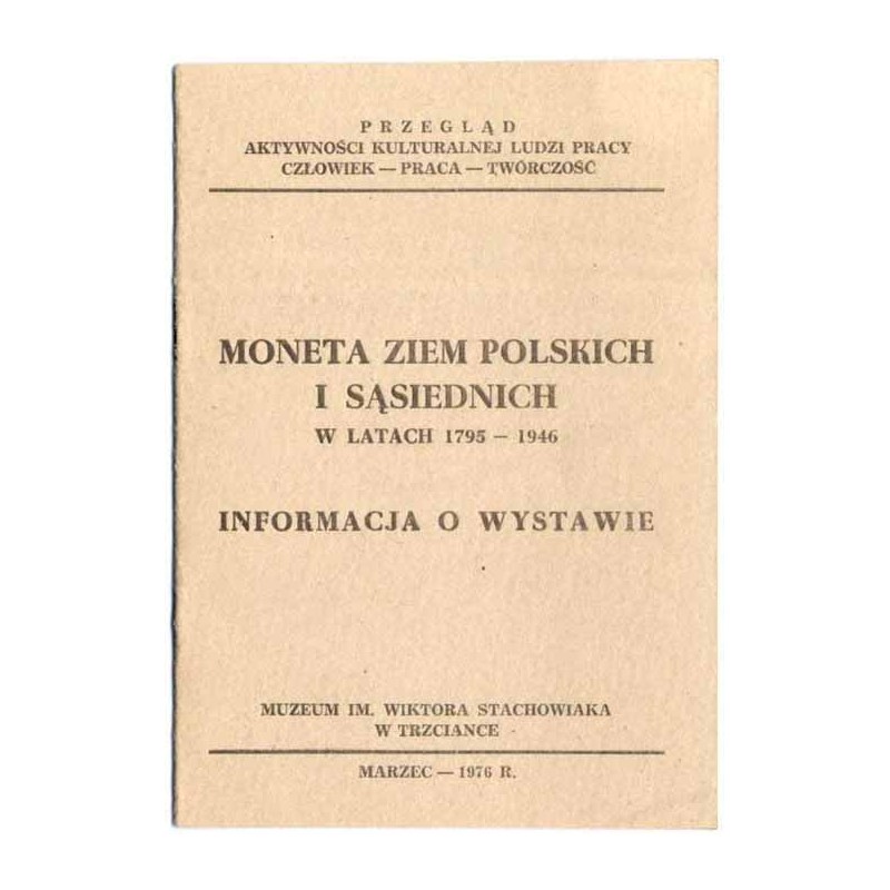 Moneta ziem polskich i sąsiednich w latach 1795-1946. Informacja o wystawie