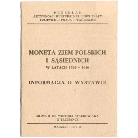 Moneta ziem polskich i sąsiednich w latach 1795-1946. Informacja o wystawie