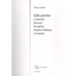 Kafle gotyckie w zbiorach Muzeum Początków Państwa Polskiego w Gnieźnie