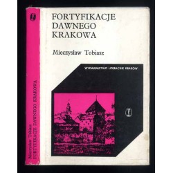 Fortyfikacje dawnego Krakowa