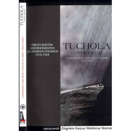 Tuchola - obóz jeńców i internowanych 1914-1923. Cz.2: Choroby zakaźne i walka z nimi (1920-1922)
