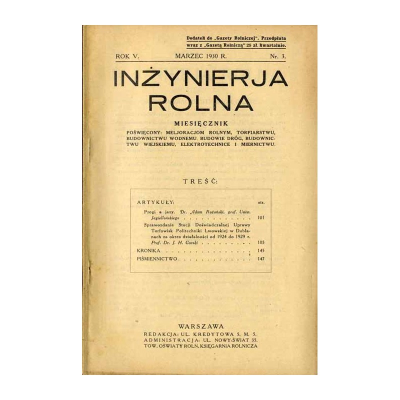 Inżynierja Rolna. Miesięcznik poświęcony meljoracjom rolnym, torfiarstwu, budownictwu wodnemu, budowie dróg, budownictwu wiejski