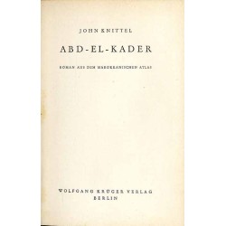 Abd-el-Kader. Roman aus dem marokkanischen Atlas