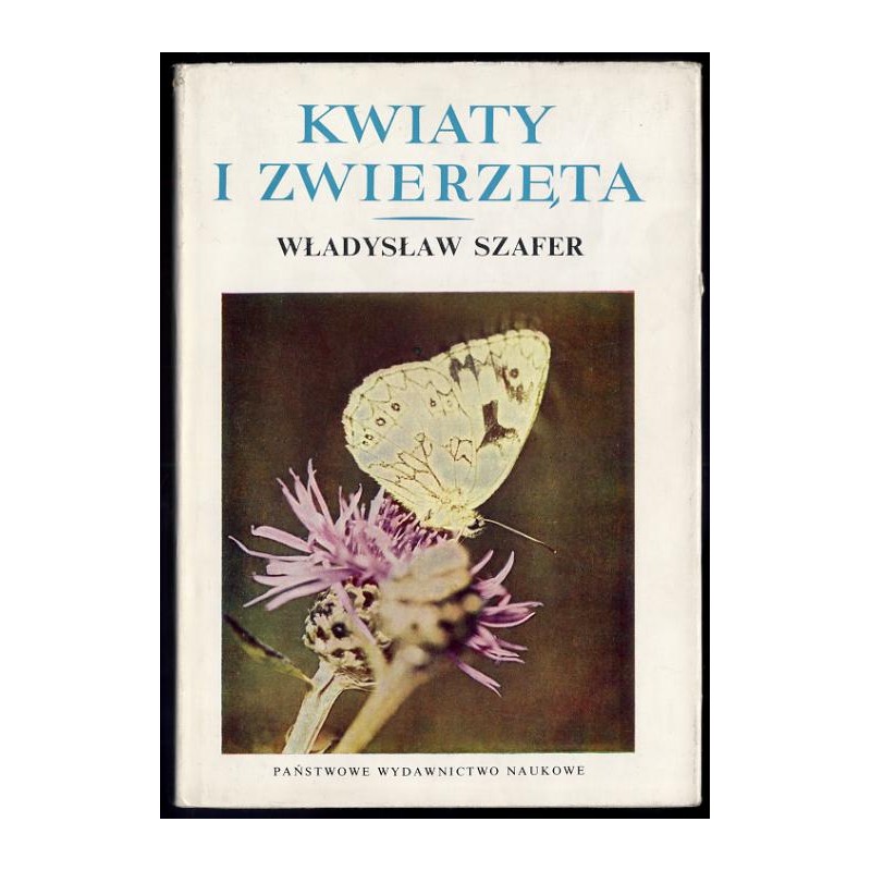 Kwiaty i zwierzęta. Zarys ekologii kwiatów