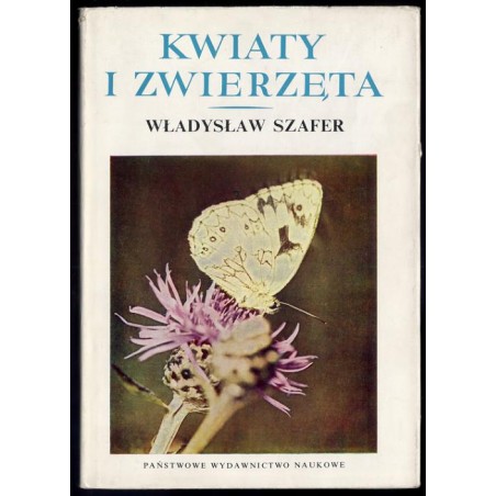 Kwiaty i zwierzęta. Zarys ekologii kwiatów