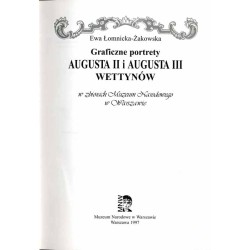 Graficzne portrety Augusta II i Augusta III Wettynów w zbiorach Muzem Narodowego w Warszawie