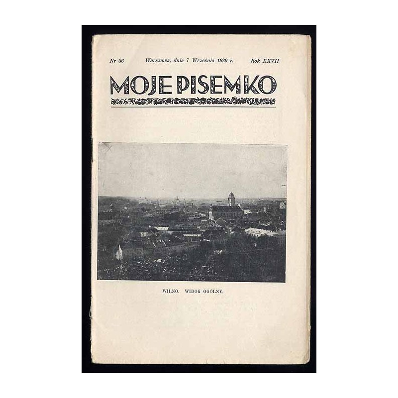 Moje Pisemko. R.27 (1929). Nr 36 (7 września 1929)