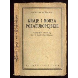 Kraje i morza pozaeuropejskie. Podręcznik geografji dla III klasy gimnazjalnej