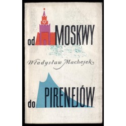 Od Moskwy do Pirenejów