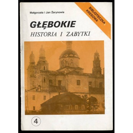 Głębokie. Historia i zabytki