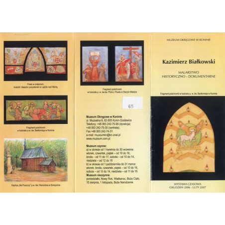 Kazimierz Białkowski. Malarstwo historyczno-dokumentalne. Wystawa czasowa grudzień 2006 - luty 2007
