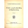 Pod lazurową strzechą. Poezje