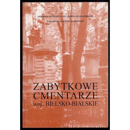 Zabytkowe cmentarze i mogiły w Polsce. Województwo bielsko-bialskie