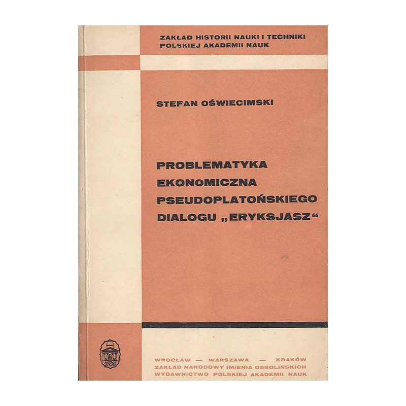 Problematyka ekonomiczna pseudoplatońskiego dialogu "Eryksjasz"