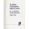 Śląska Akademia Medyczna im. Ludwika Waryńskiego 1948-1978