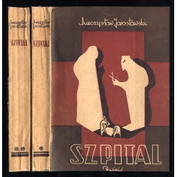 Szpital. Powieść. 2t. w 2 vol