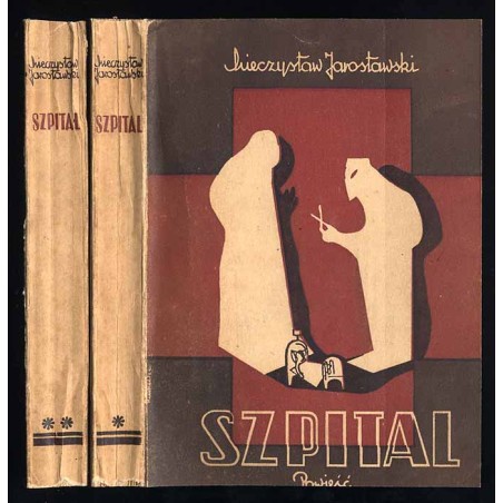 Szpital. Powieść. 2t. w 2 vol