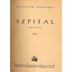 Szpital. Powieść. 2t. w 2 vol