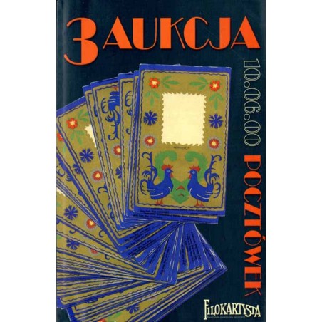 Filokartysta. 3 Aukcja Pocztówek. Warszawa 10 czerwca 2000 r