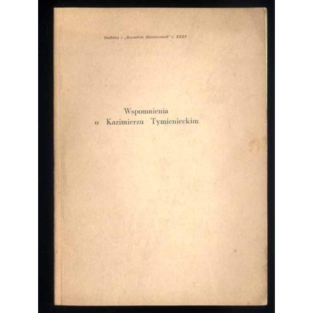 Wspomnienia o Kazimierzu Tymienieckim
