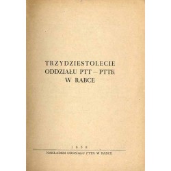 Trzydziestolecie Oddziału PTT PTTK w Rabce