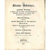 Der kleine Gärtner oder gründliche Anleitung zu Allem, was zur Kultur und Fortpflanzung der Gewächse, besonders der Blumen und Z