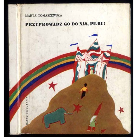 Przyprowadź go do nas, Pu-Bu!