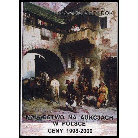 Malarstwo na aukcjach w Polsce. Ceny 1998-2000